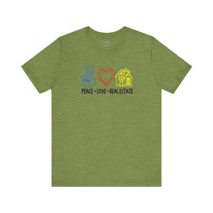 Peace Love Real Estate T-Shirt
