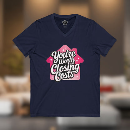 You're Worth the Closing Costs V-Neck