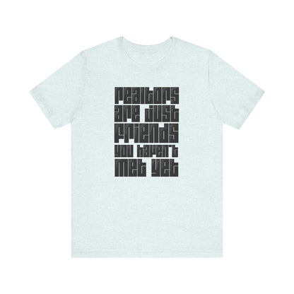 Realtors Are Just Friends T-Shirt