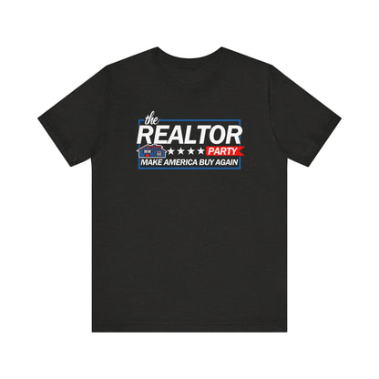 Realtor Party - Make America Buy Again T-Shirt
