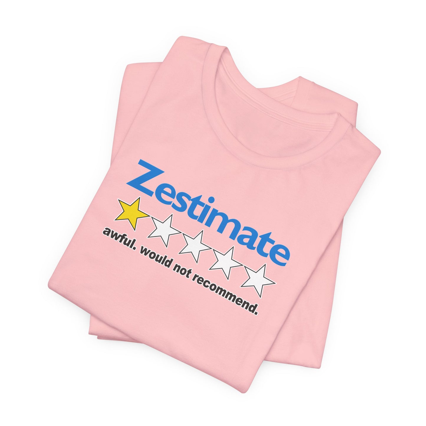 How Accurate Is The Zestimate? - Funny Real Estate T-Shirt