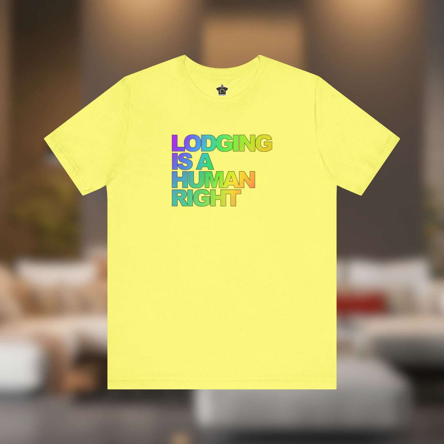 Lodging Is a Human Right T-Shirt