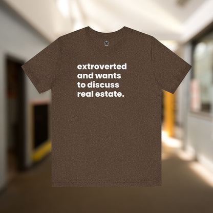 Extrovert Discussing Real Estate Tshirt