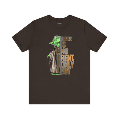 There Is No Rent T-Shirt
