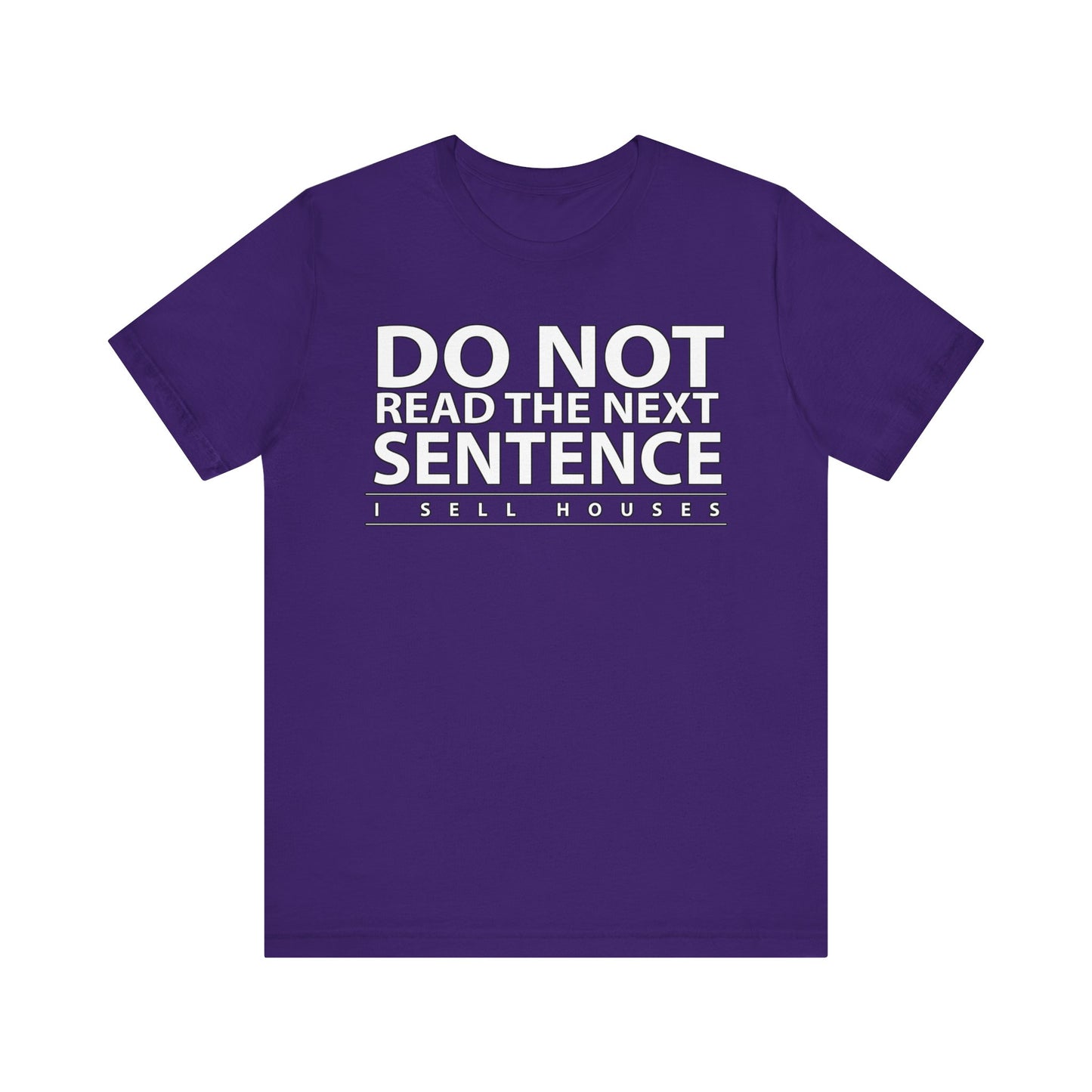 Do Not Read The Next Sentence T-Shirt