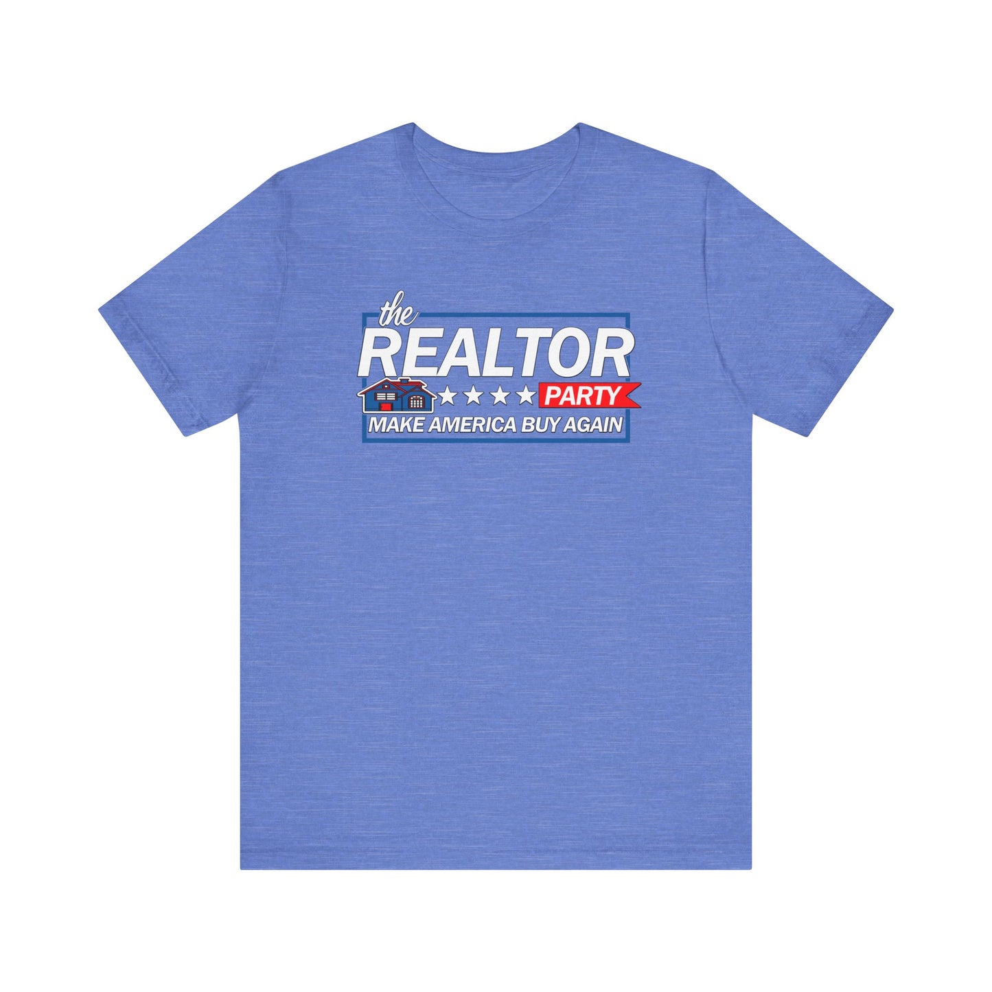 Realtor Party - Make America Buy Again T-Shirt