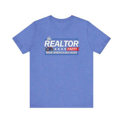 Realtor Party - Make America Buy Again T-Shirt