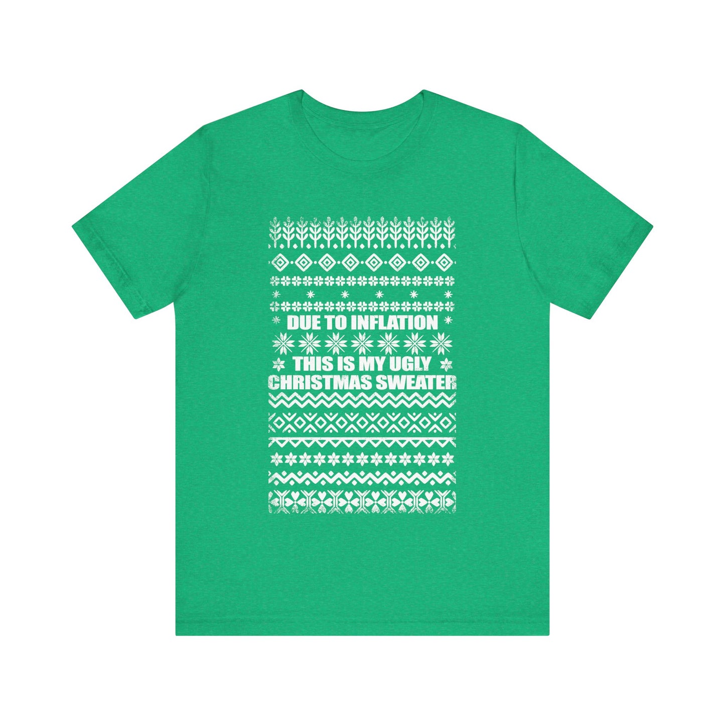 This Is My Ugly Christmas Sweater (Tee Edition)