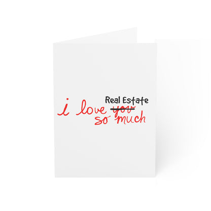 I Love Real Estate So Much Folded Greeting Cards