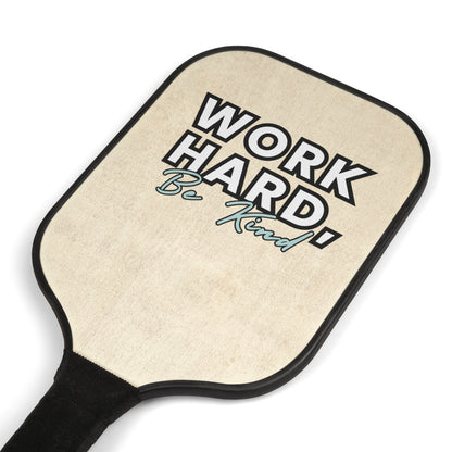 "Work Hard, Be Kind" Wooden Pickleball Paddle Kit | REAL Pickleball Social Club