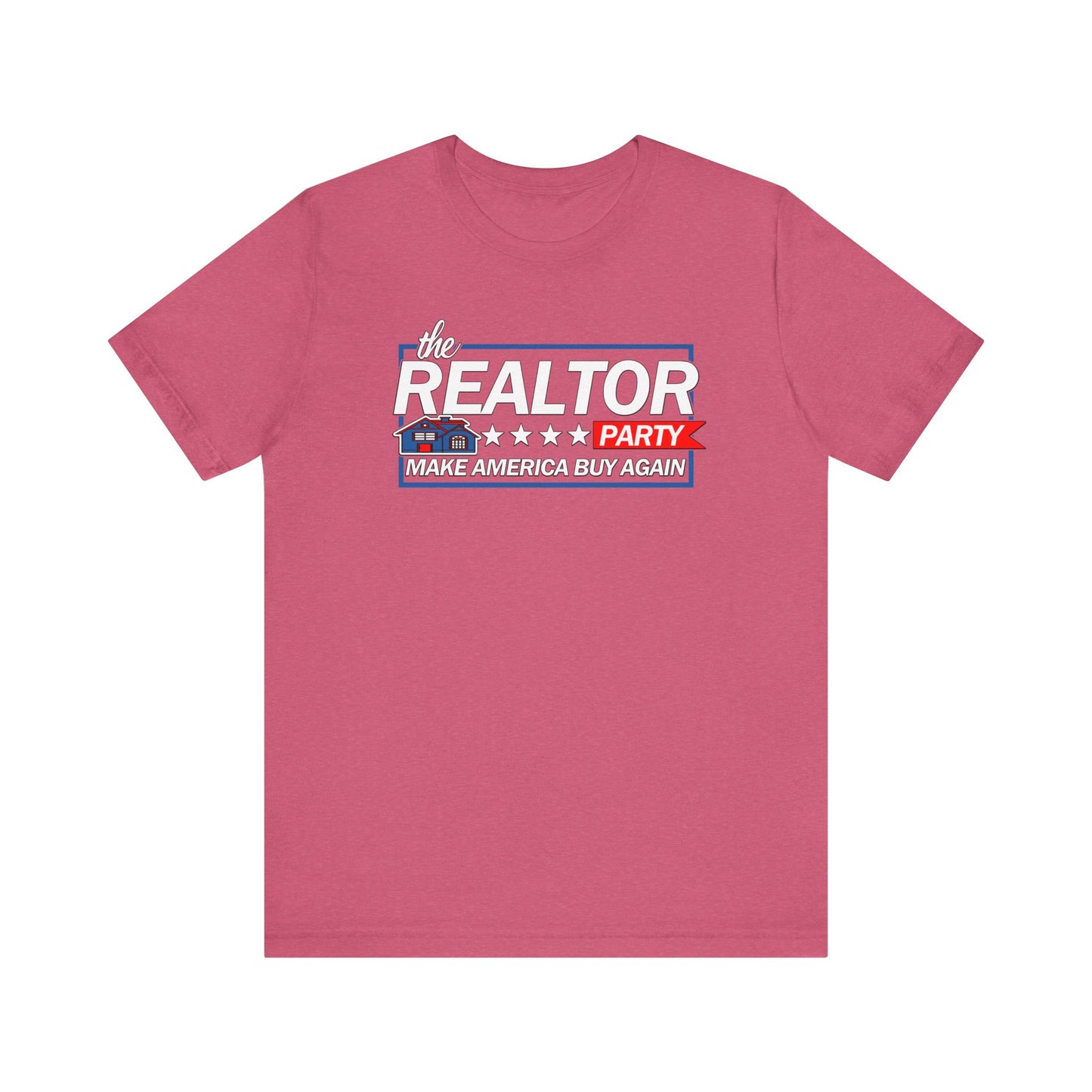 Realtor Party - Make America Buy Again T-Shirt