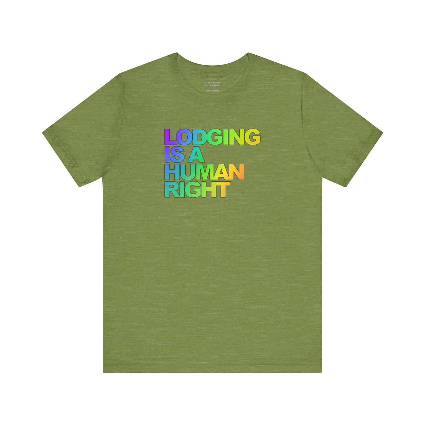 Lodging Is a Human Right T-Shirt