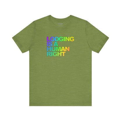 Lodging Is a Human Right T-Shirt