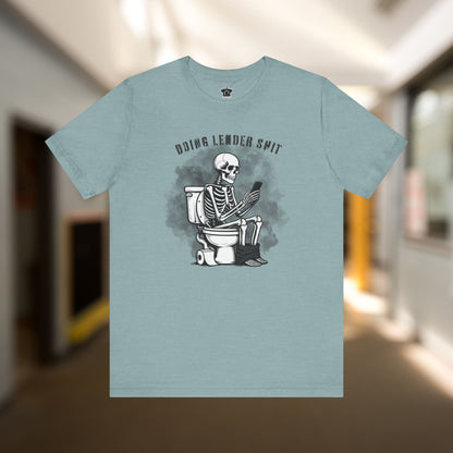 Doing Lender tiSh T-Shirt