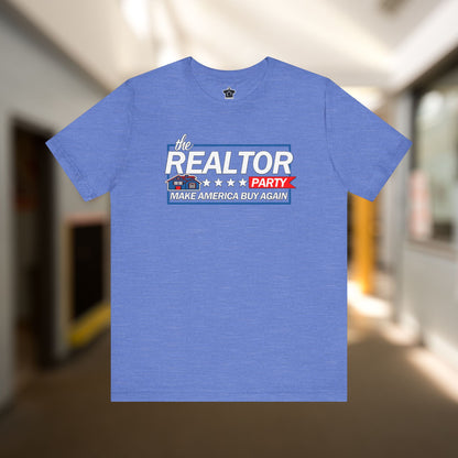 Realtor Party - Make America Buy Again T-Shirt