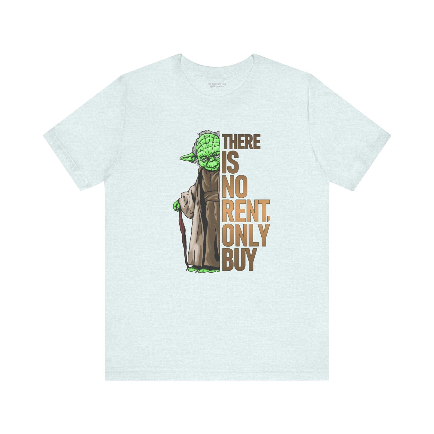 There Is No Rent T-Shirt