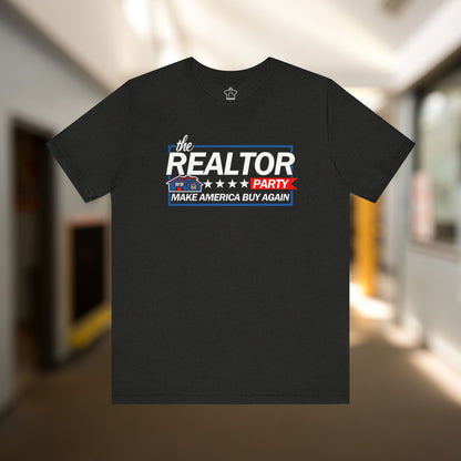 Realtor Party - Make America Buy Again T-Shirt