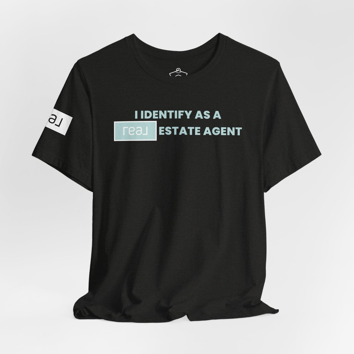 I Identify As A REAL (Broker) Estate Agent T-Shirt (Unofficial)