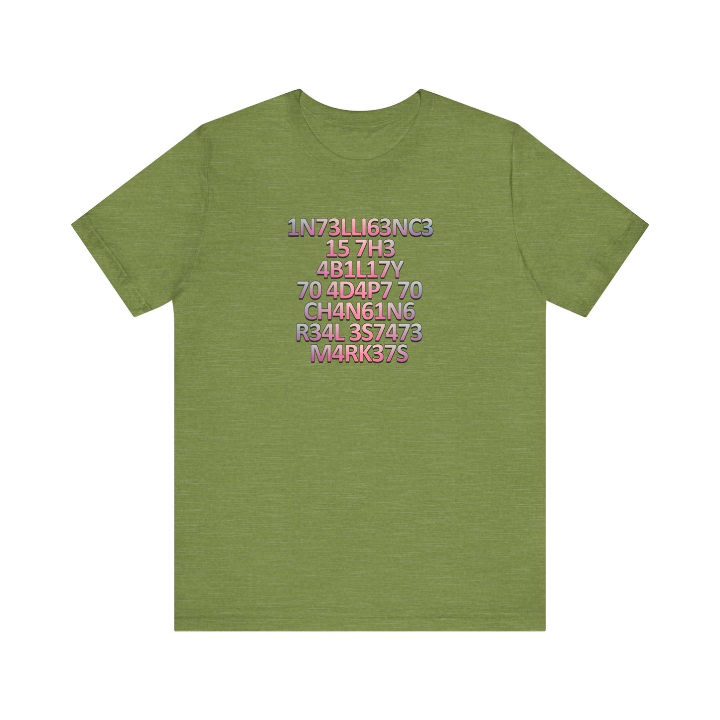 Intelligence is the Ability to Adapt - Pink Edition T-Shirt