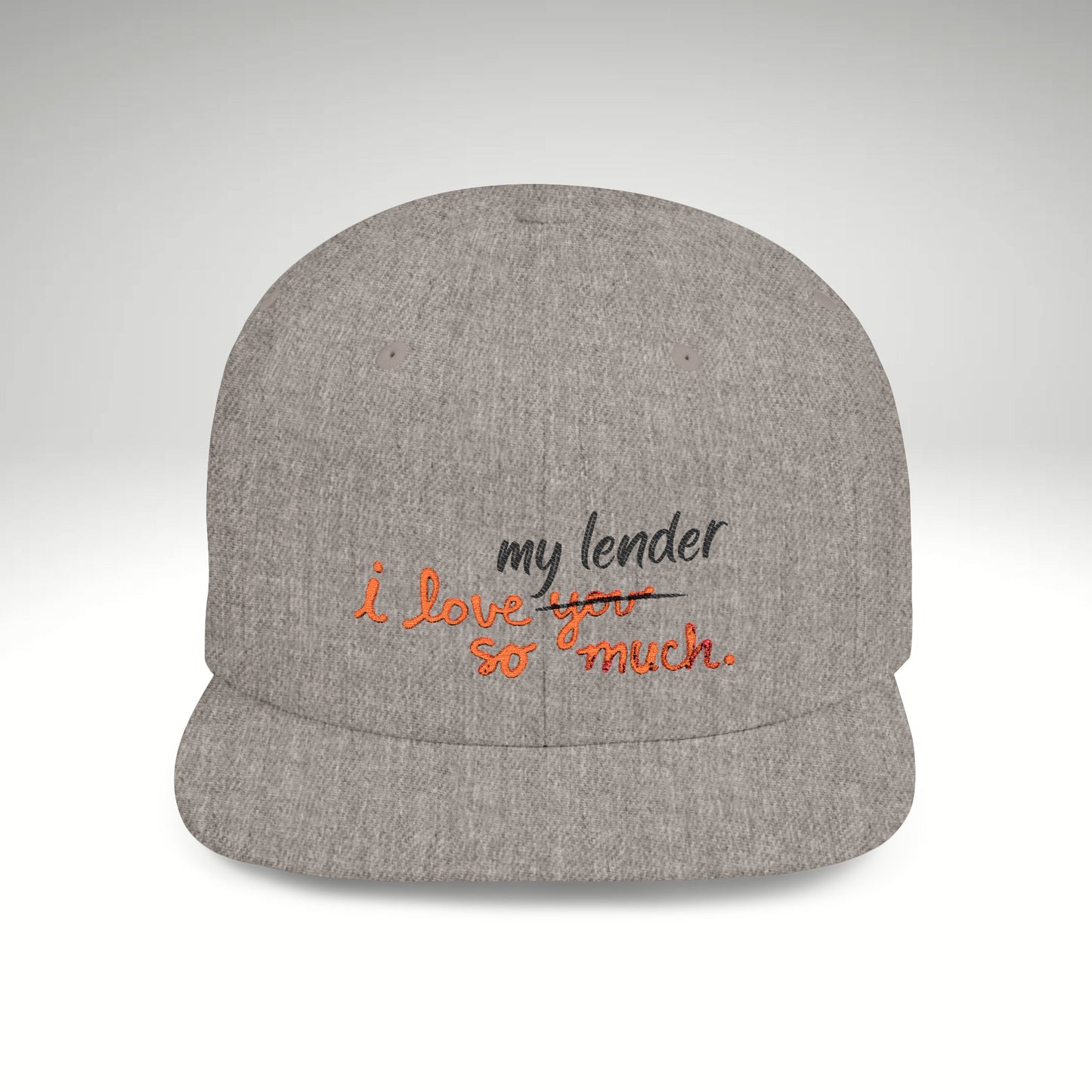I Love My Lender So Much Embroidered Snapback Hat