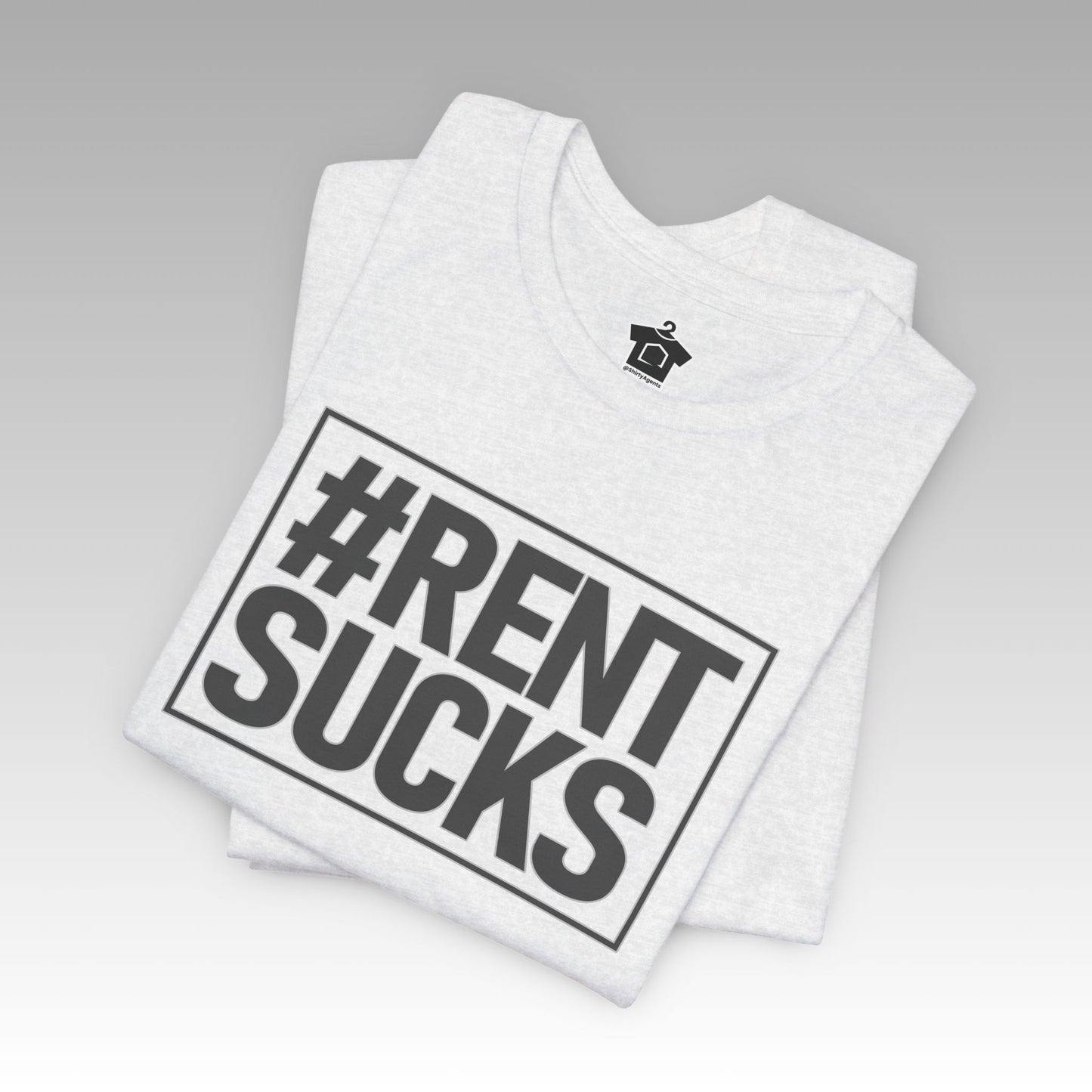 Hashtag Rent Sucks – Unisex Jersey Tee