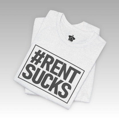 Hashtag Rent Sucks – Unisex Jersey Tee