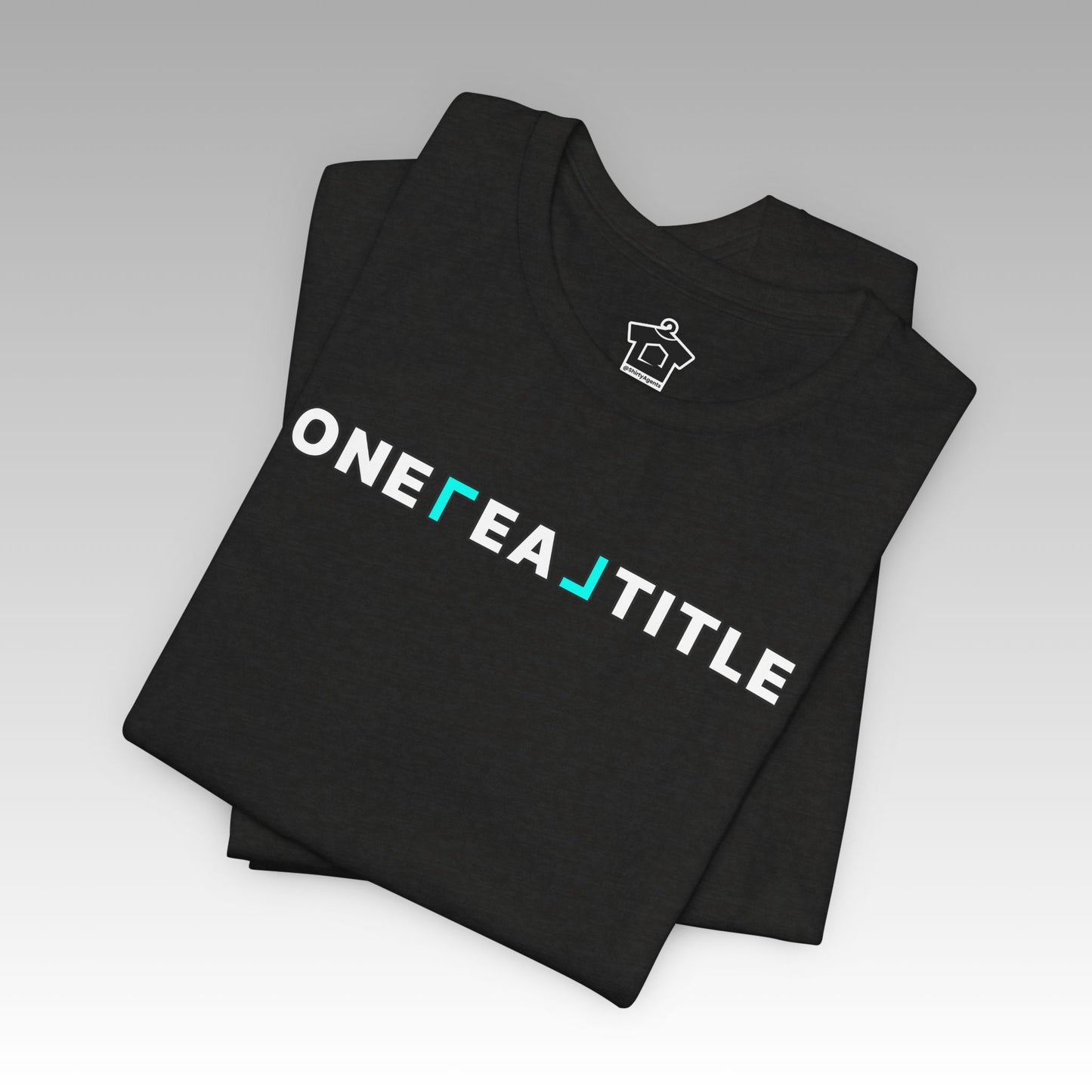 ONE REAL Title – Bold Text Logo Contrast Tee