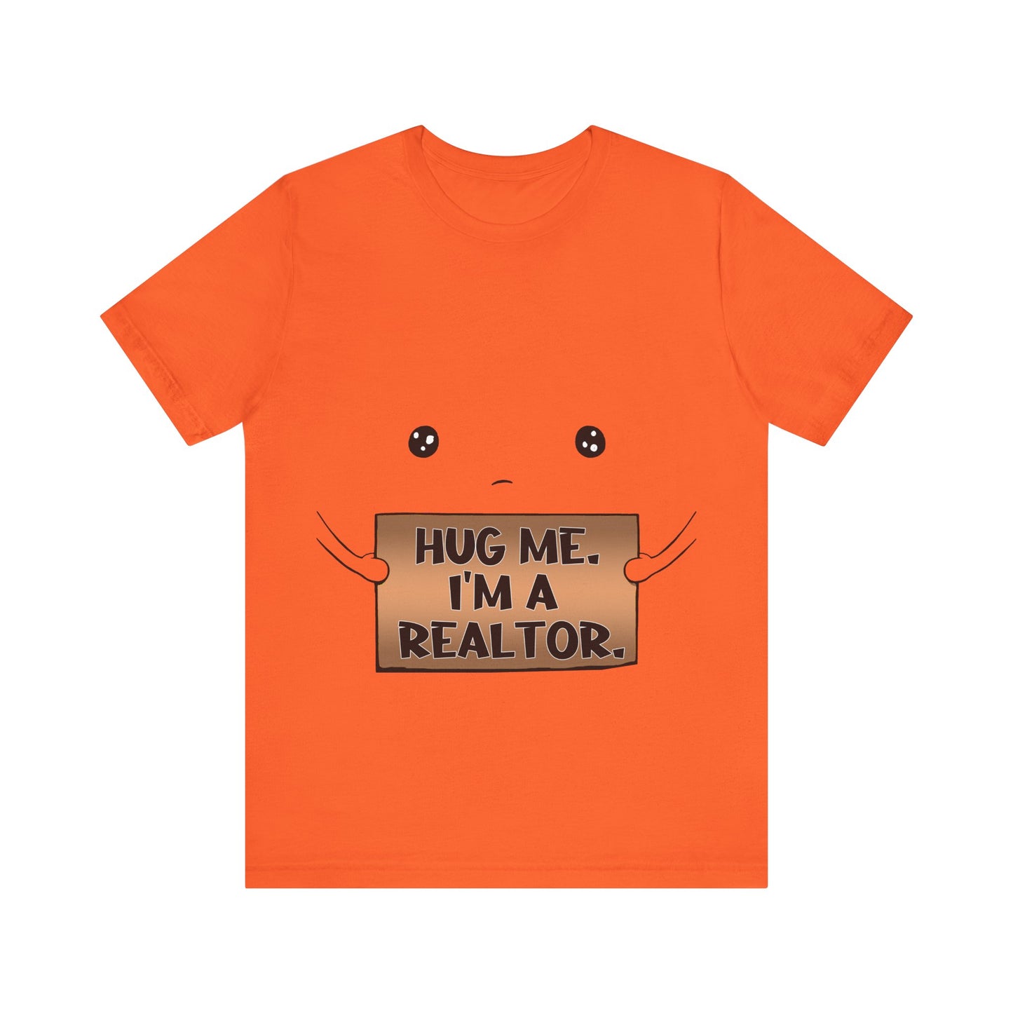 Hug Me I'm A Realtor