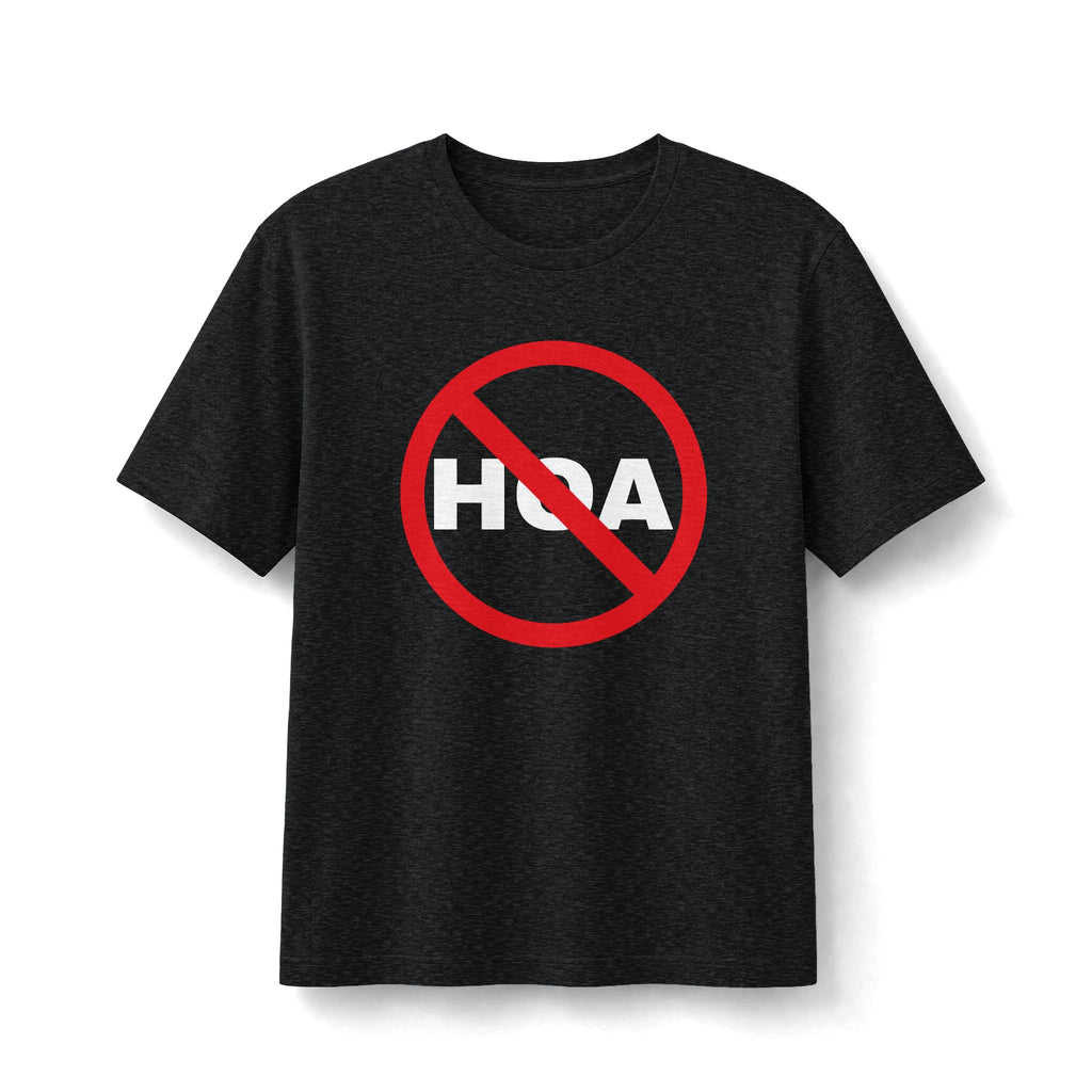 No HOA, Because You Call the Shots | Soft Premium Tee