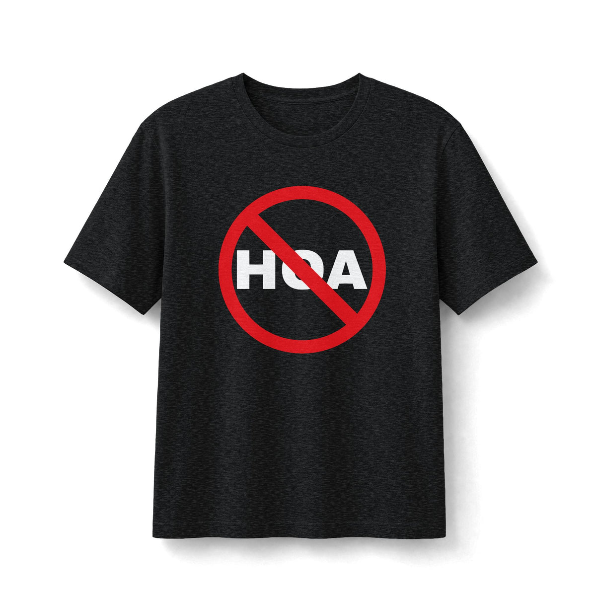 No HOA, Because You Call the Shots | Soft Premium Tee