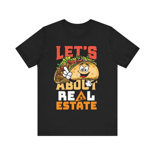 Let’s Taco About Real Estate Tee