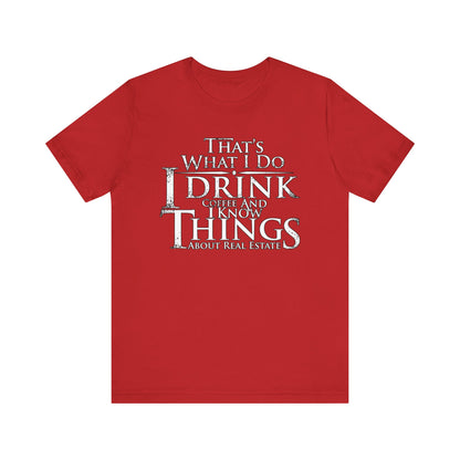 That's What I Do – Real Estate Hustler Tee