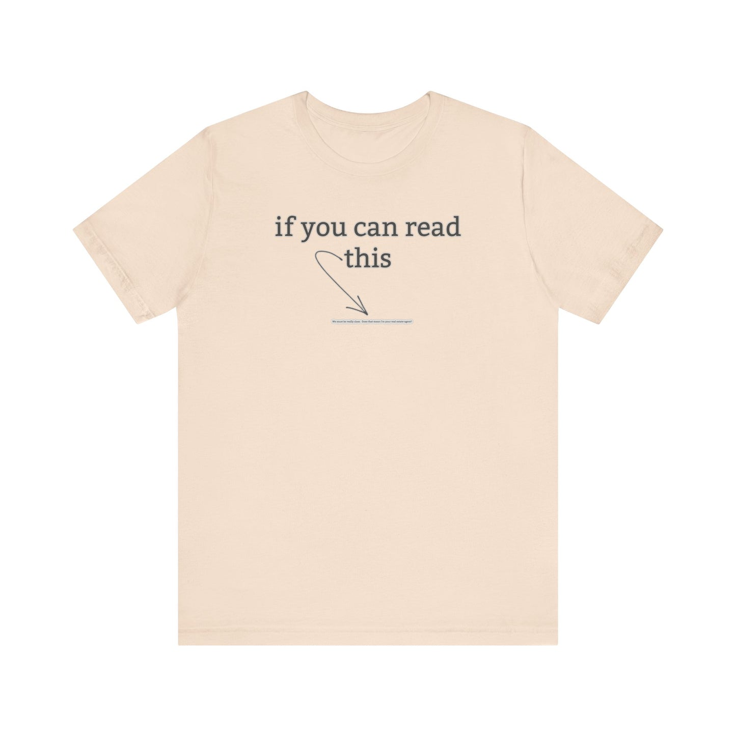 If You Can Read This Tee