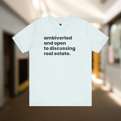 Ambivert Discussing Real Estate Tshirt