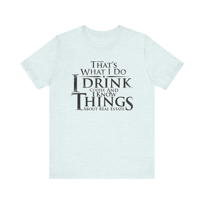 That's What I Do – Real Estate Hustler Tee