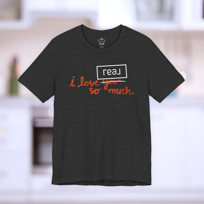 I Love Real Broker So Much Tshirt
