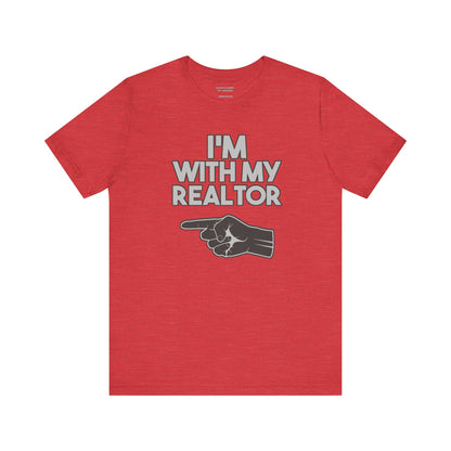 I’m With My Realtor T-Shirt