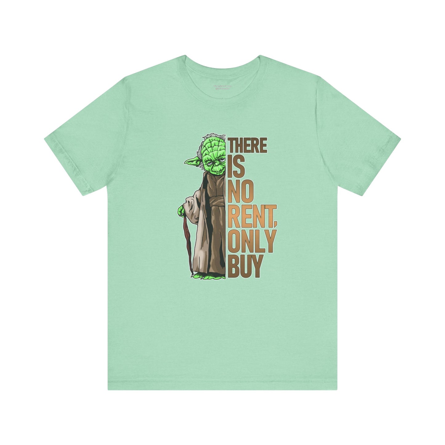There Is No Rent T-Shirt