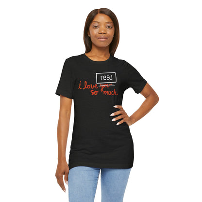 I Love Real Broker So Much Tshirt