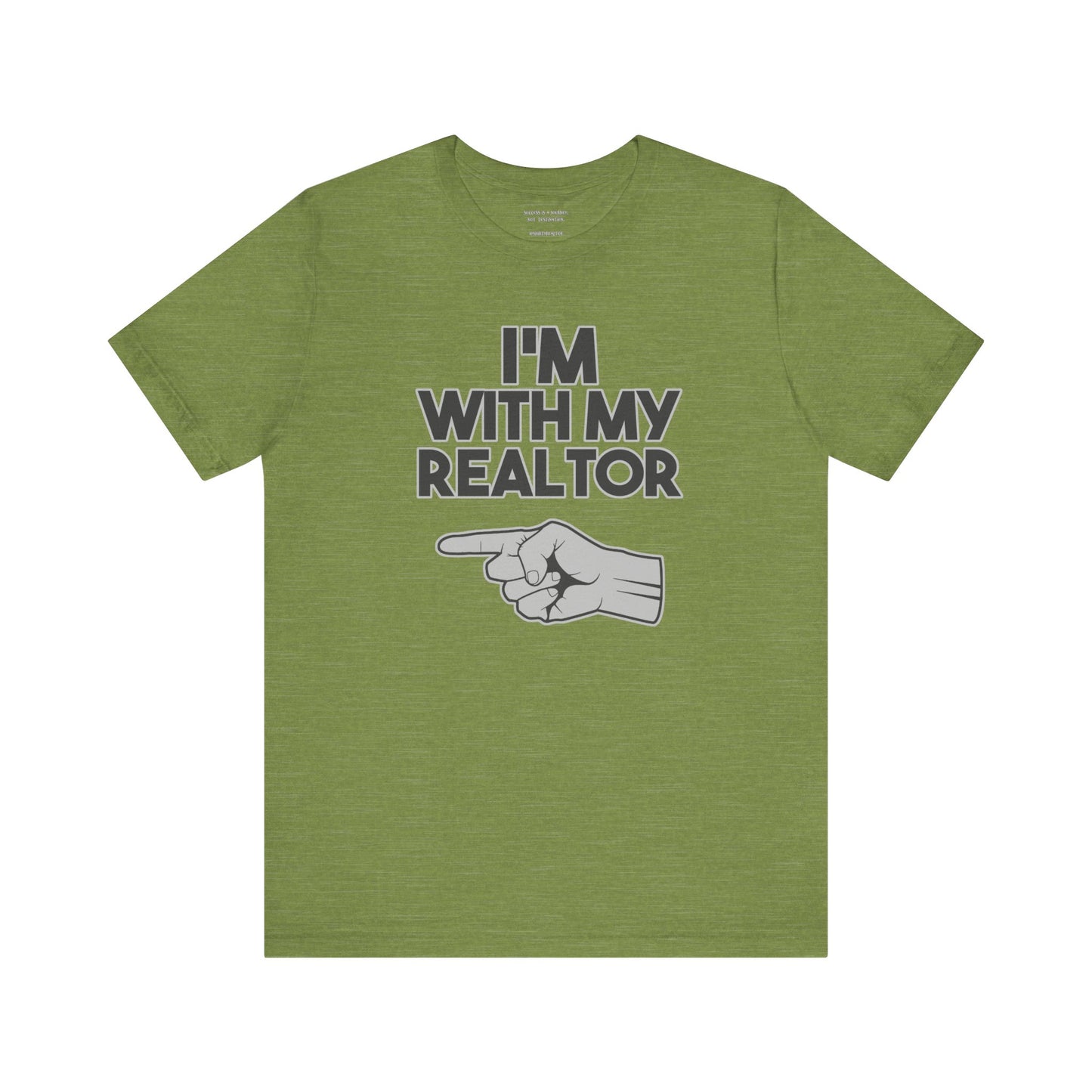 I’m With My Realtor T-Shirt