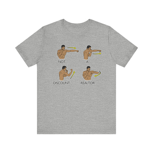Not a Discount Realtor T-Shirt