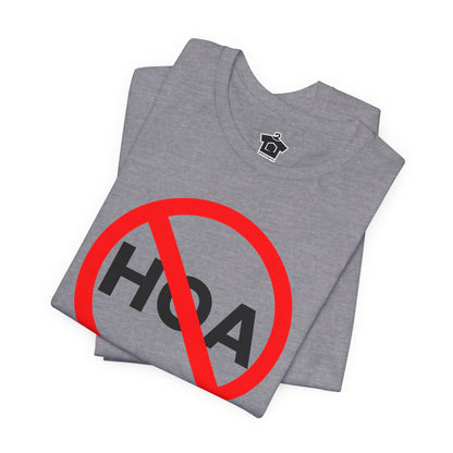 NO HOA Tee – Because You Call the Shots