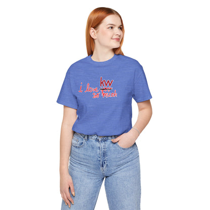 I Love KW So Much Tshirt