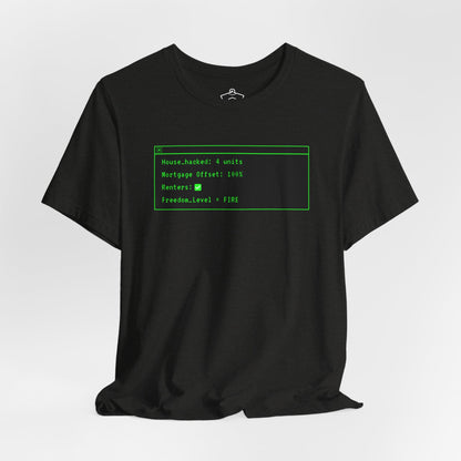 House Hack Equals FIRE T-Shirt