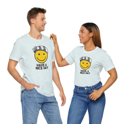 Have A Nice Day TShirt | @ianofAustin