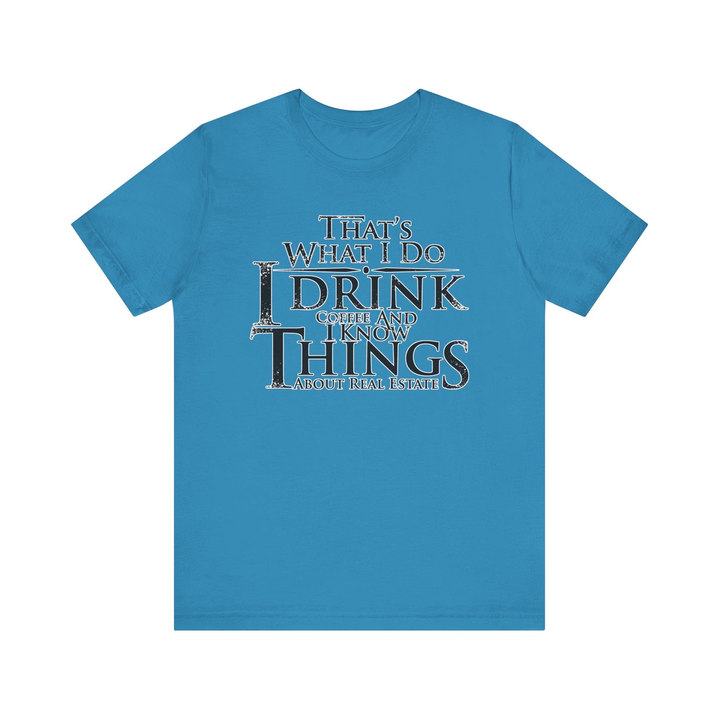 That's What I Do – Real Estate Hustler Tee