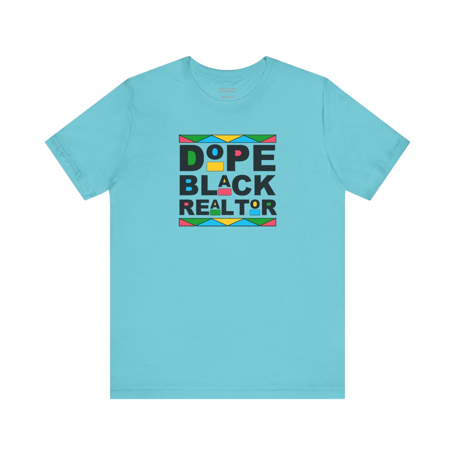 Dope Black Realtor - Unisex Jersey Tee