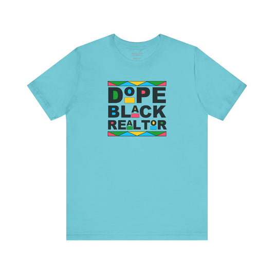 Dope Black Realtor - Unisex Jersey Tee