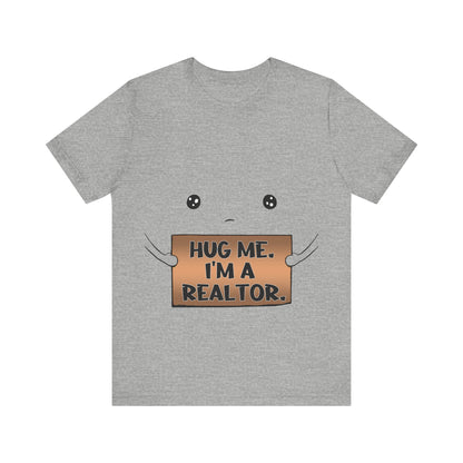 Hug Me I'm A Realtor