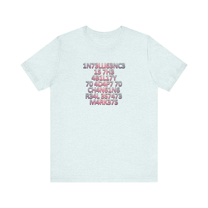 Intelligence is the Ability to Adapt - Pink Edition T-Shirt